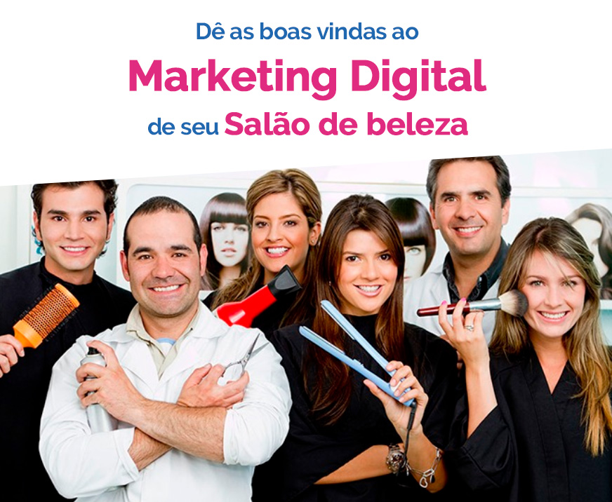 Marketing Digital para salão de beleza: tudo para começar hoje mesmo