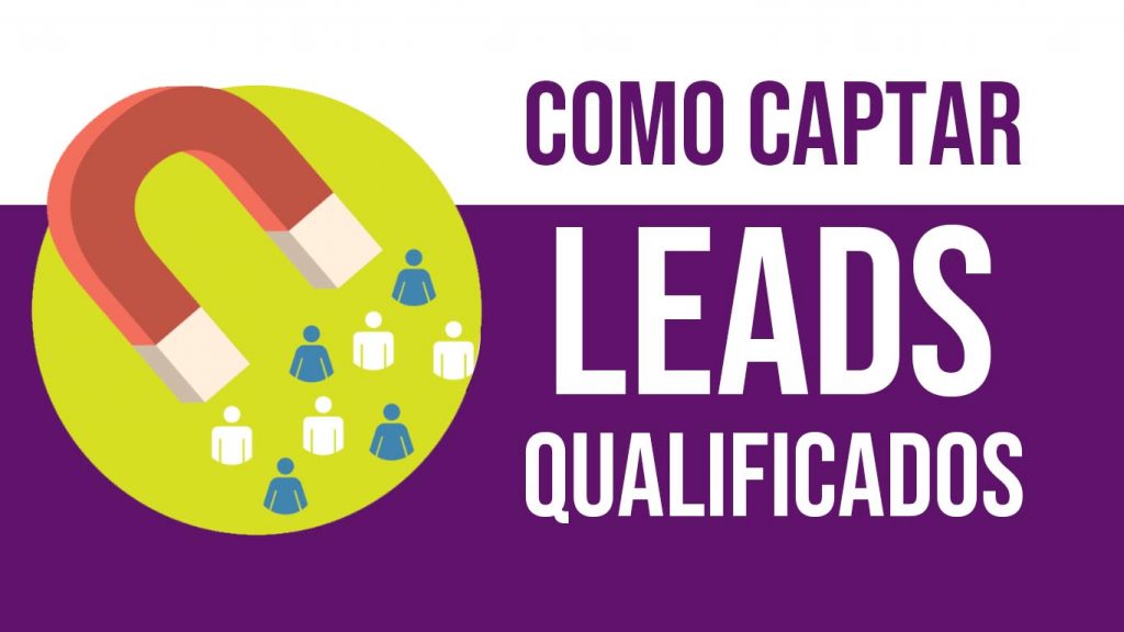 como captar leads qualificados