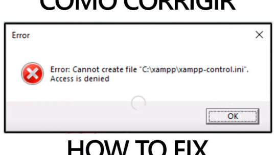 Error cannot create file xampp: Como corrigir?
